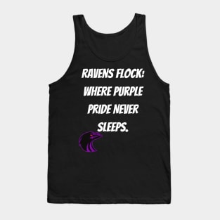 RAVENS FLOCK WHERE PURPLE PRIDE NEVER SLEEPS DESIGN Tank Top